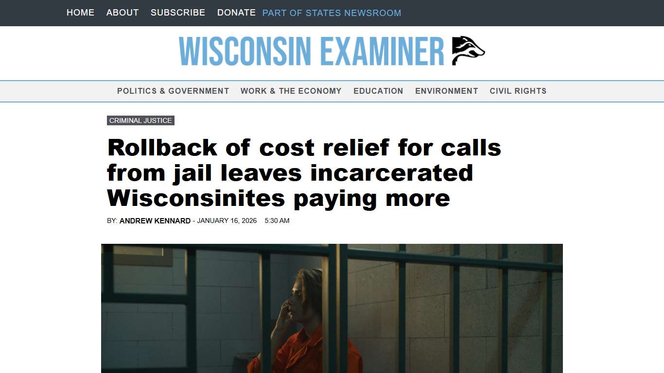 Rollback of cost relief for calls from jail leaves incarcerated Wisconsinites paying more • Wisconsin Examiner